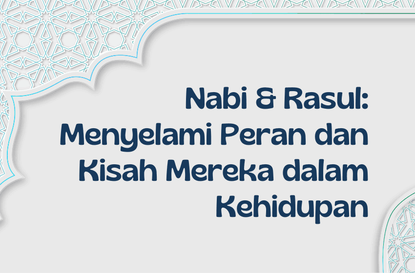 Mengenal Nabi dan Rasul - Pesantren Modern Mr.BOB