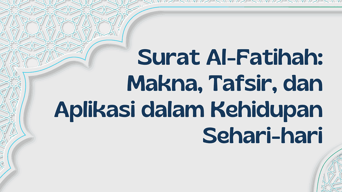 Mendalami Surat Al-Fatihah & Manfaatnya dalam Kehidupan - Pesantren Modern Mr.BOB