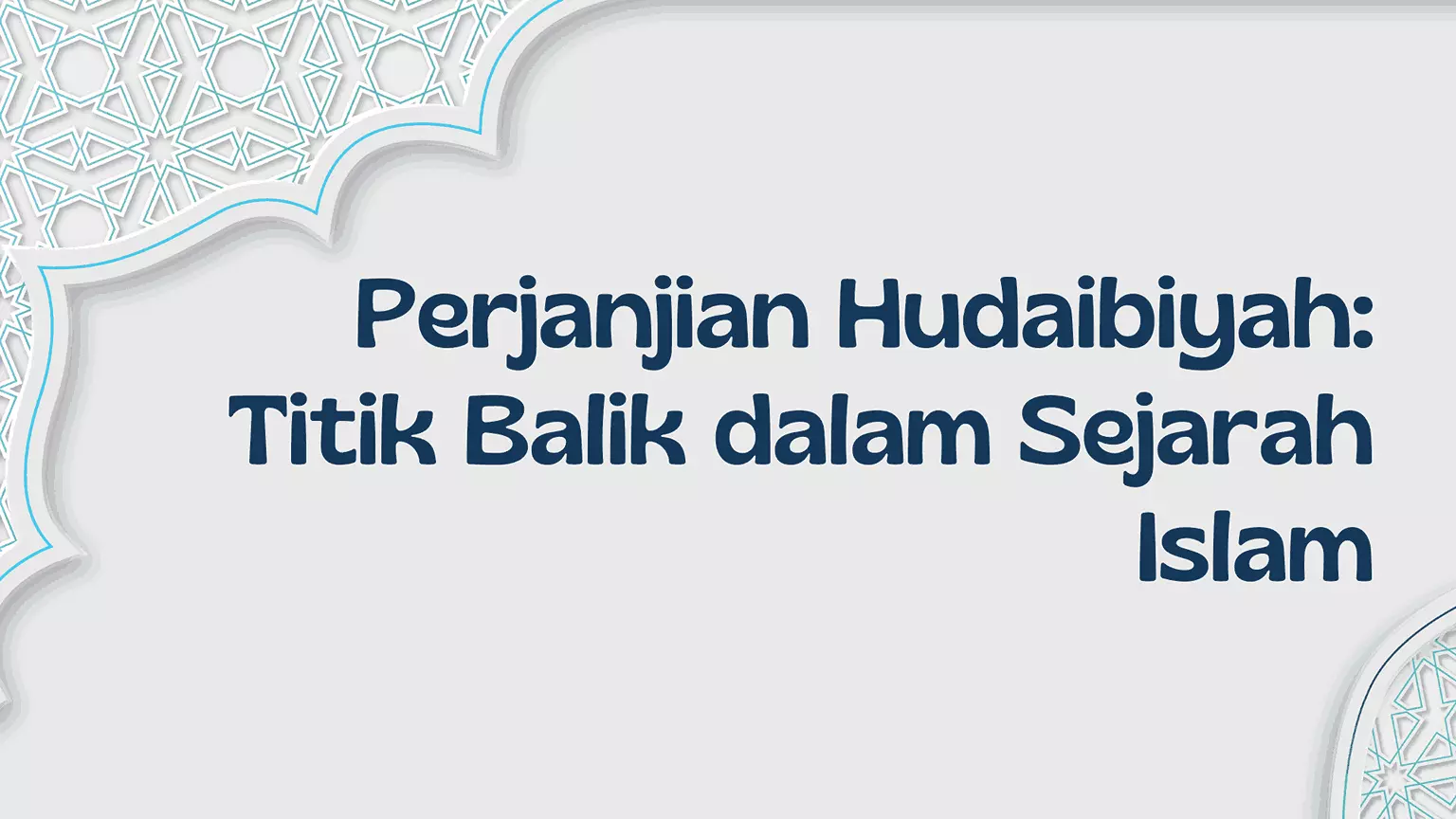 Perjanjian Hudaibiyah: Titik Balik dalam Sejarah Islam - Pesantren Modern Mr.BOB