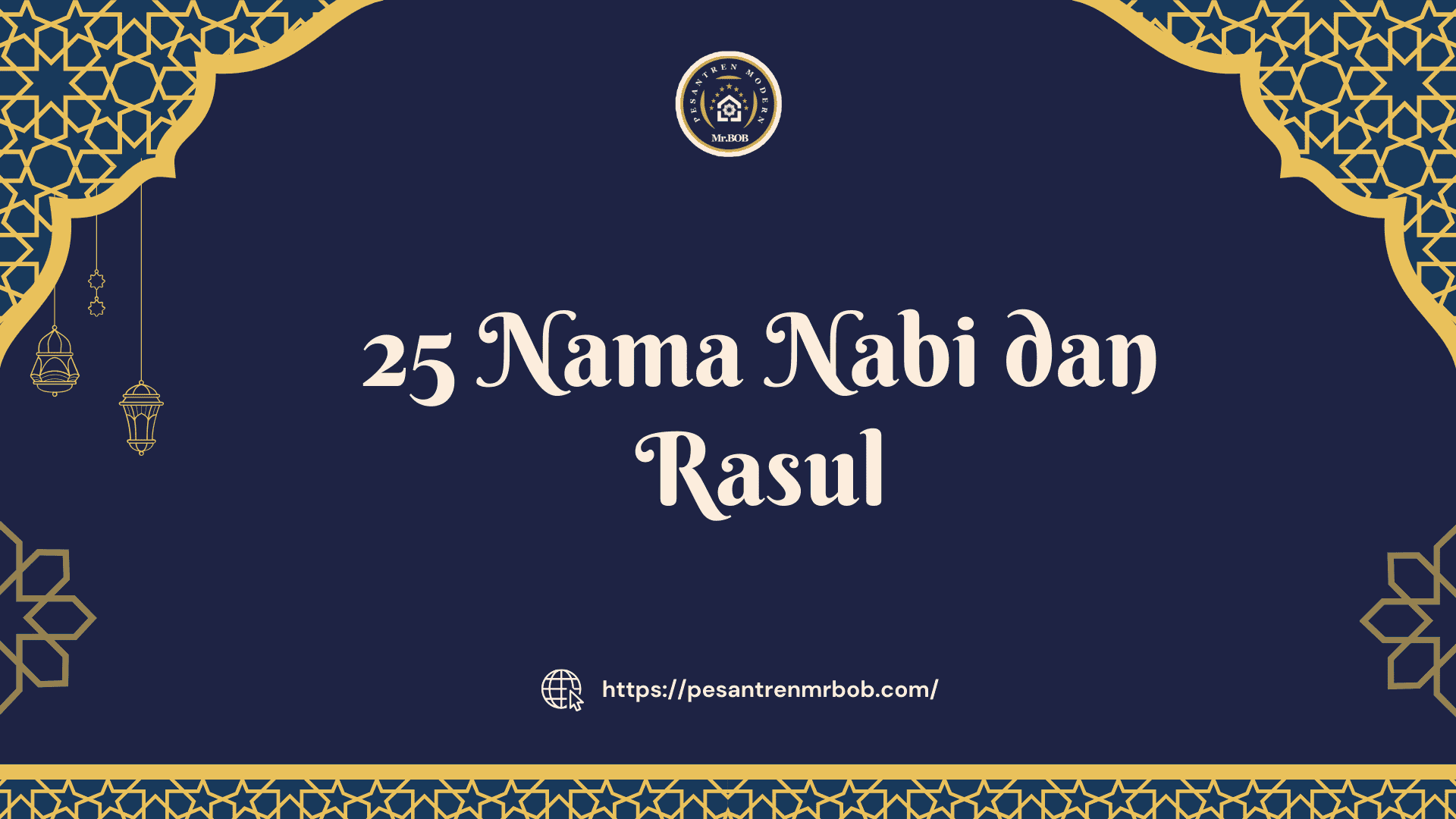 25 Nama Nabi dan Rasul - Pesantren Modern Mr.BOB