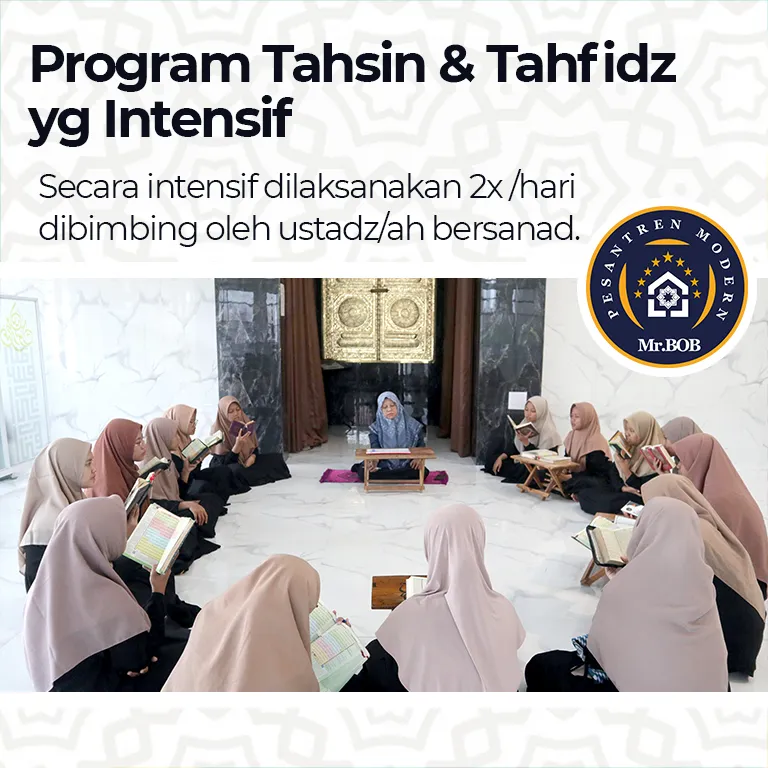 PROGRAM TAHSIN TAHFIDZ PESANTREN MODERN MR BOB MADIUN