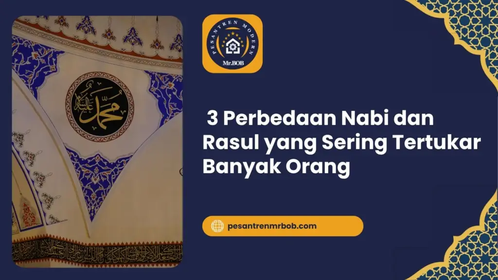 3 Perbedaan Nabi dan Rasul yang Sering Tertukar Banyak Orang