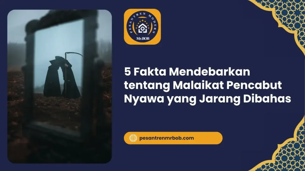 5 Fakta Mendebarkan tentang Malaikat Pencabut Nyawa yang Jarang Dibahas