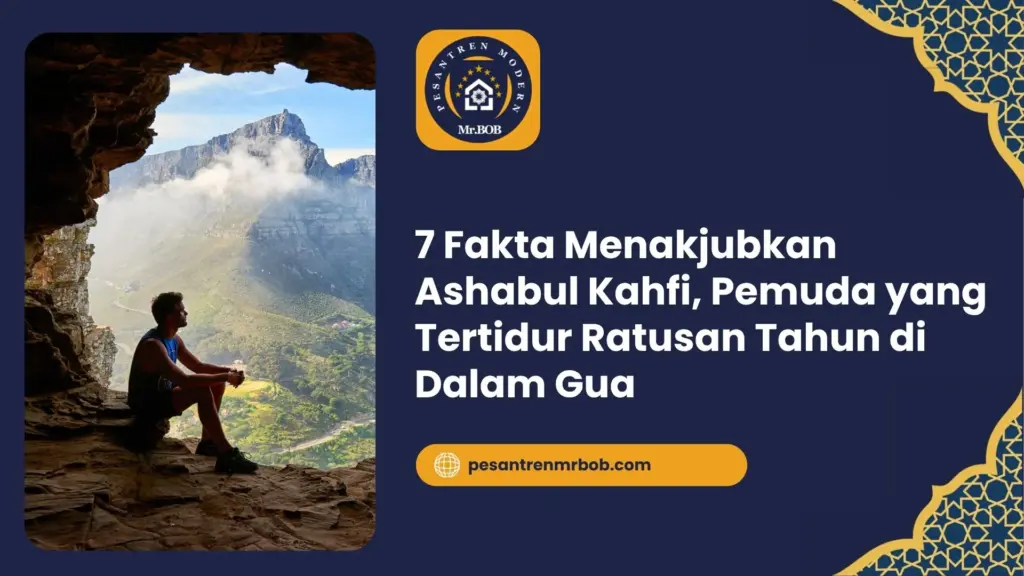 7 Fakta Menakjubkan Ashabul Kahfi, Pemuda yang Tertidur Ratusan Tahun di Dalam Gua