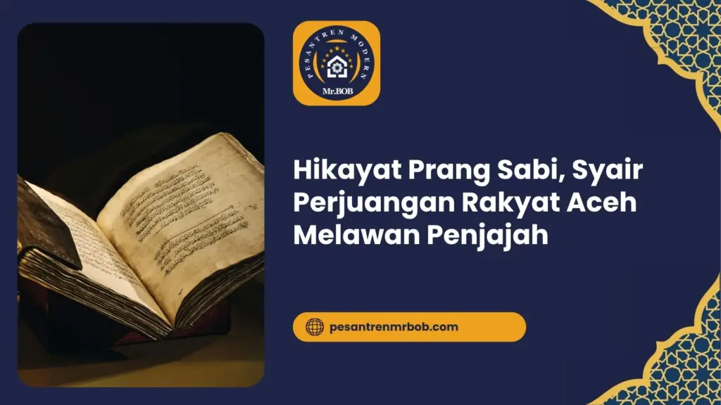 Hikayat Prang Sabi, Syair Perjuangan Rakyat Aceh Melawan Penjajah