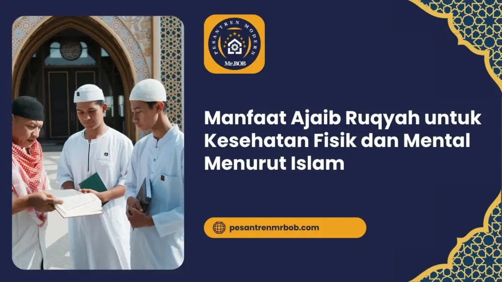Manfaat Ajaib Ruqyah untuk Kesehatan Fisik dan Mental Menurut Islam
