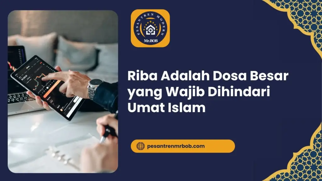 Riba Adalah Dosa Besar yang Wajib Dihindari Umat Islam