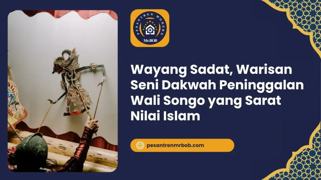 Wayang Sadat, Warisan Seni Dakwah Peninggalan Wali Songo yang Sarat Nilai Islam