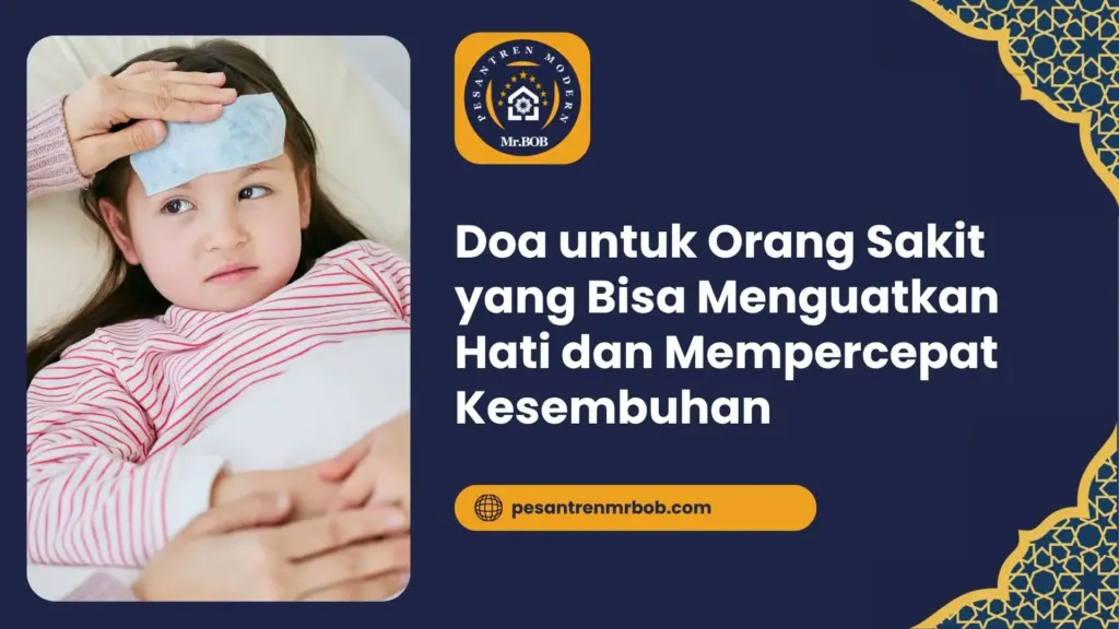 Doa untuk Orang Sakit yang Bisa Menguatkan Hati dan Mempercepat Kesembuhan
