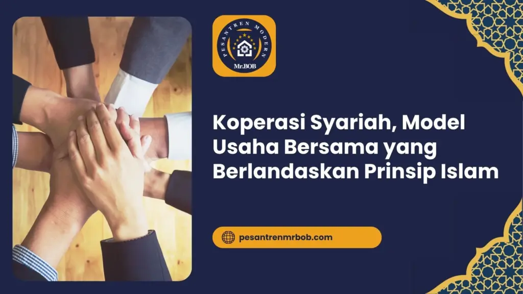 Koperasi Syariah, Model Usaha Bersama yang Berlandaskan Prinsip Islam