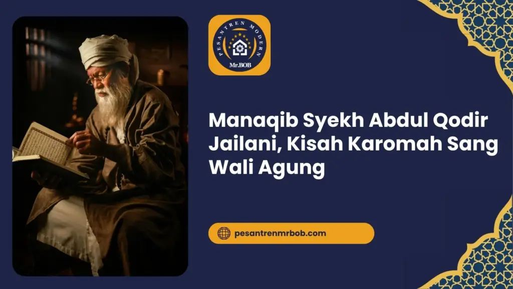 Manaqib Syekh Abdul Qodir Jailani, Kisah Karomah Sang Wali Agung