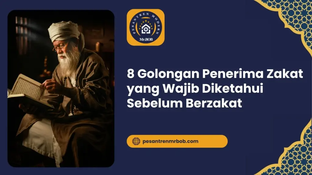 8 Golongan Penerima Zakat yang Wajib Diketahui Sebelum Berzakat