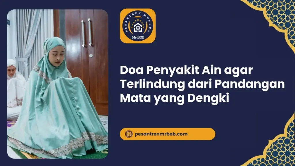 Doa Penyakit Ain agar Terlindung dari Pandangan Mata yang Dengki